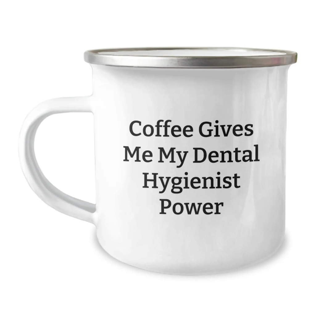 Funny Dental Hygienist Gifts from Friends for Graduation Unique Gifts - Coffee Gives Me My Dental Hygienist Power Camping Mug - Image 1