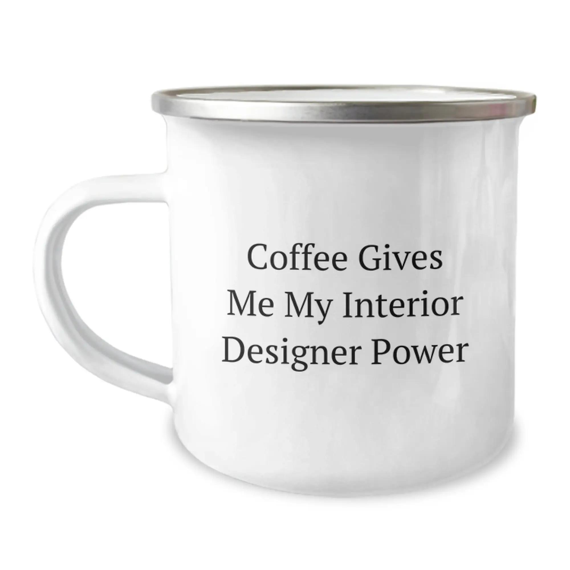 Funny Interior Designer Gifts for Her, Graduation Unique Gifts from Friends, Camping Mug with Coffee Quote - 'Coffee Gives Me My Interior Designer Power' - Image 1