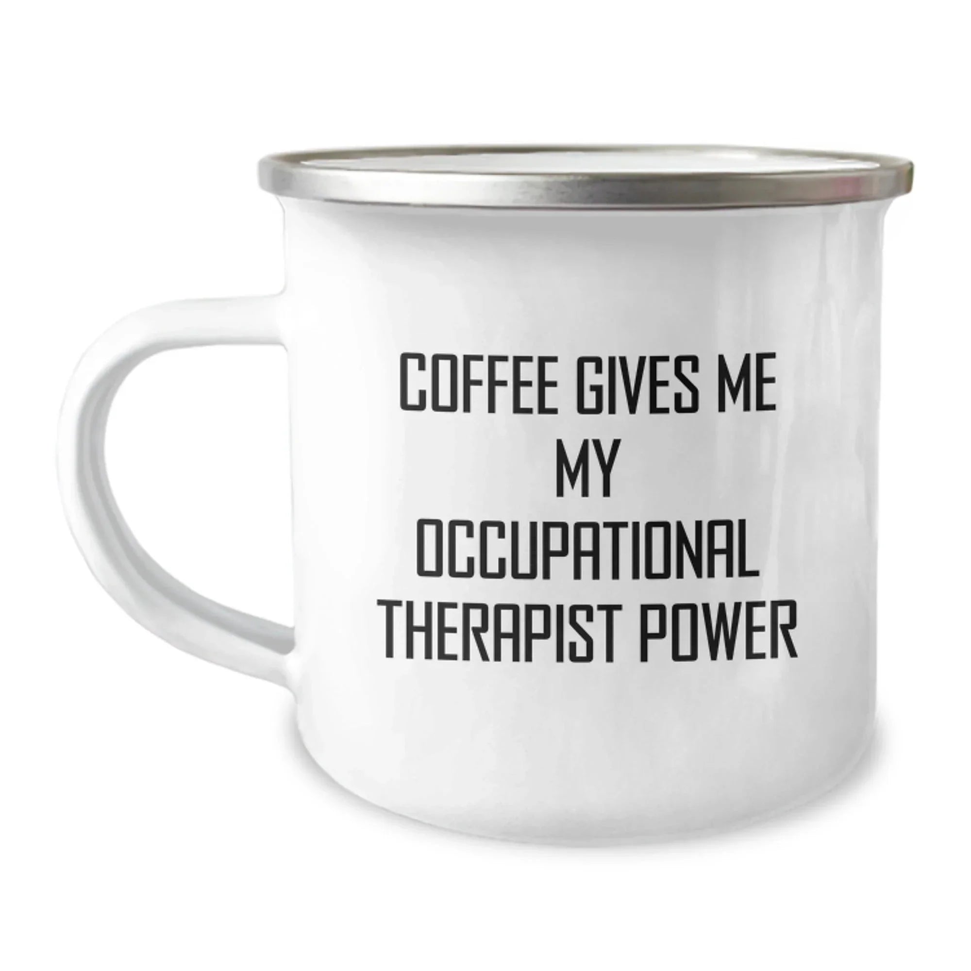 Funny Occupational Therapist Gifts from Men for Occupational Therapist - Coffee Gives Me My Power Camping Mug - Unique Christmas Unique Gifts