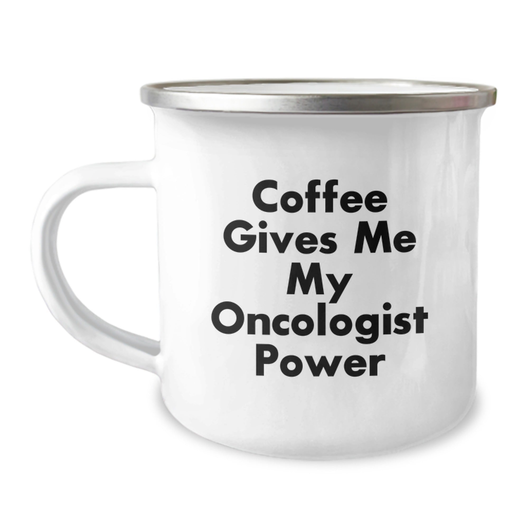Oncologist Gifts from Friends - Funny Camping Mug 'Coffee Gives Me My Oncologist Power' for Men or Women on Christmas Unique Gifts