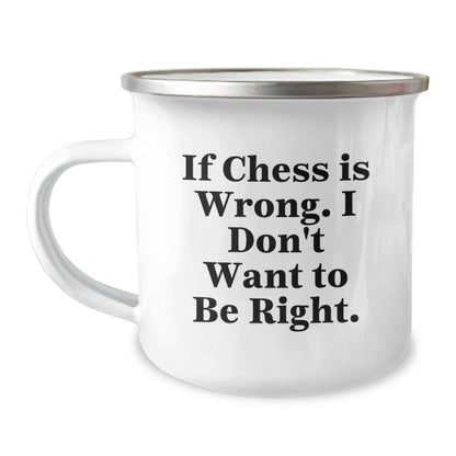 Funny Chess Mugs for Men, Enamel Camping Mugs with 'If Chess Is Wrong. I Don't Want To Be Right.' Quote, Unique Christmas Unique Gifts for Chess Lovers, Stainless Steel Mug - Image 1