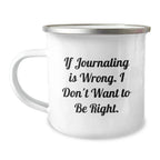 Funny Journaling Camping Mug Gifts from Friends for Journaling Lovers on Christmas Unique