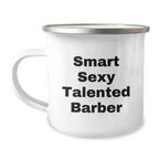 Smart Sexy Talented Barber Funny Birthday Unique Gifts for Men from Friends - Image 1