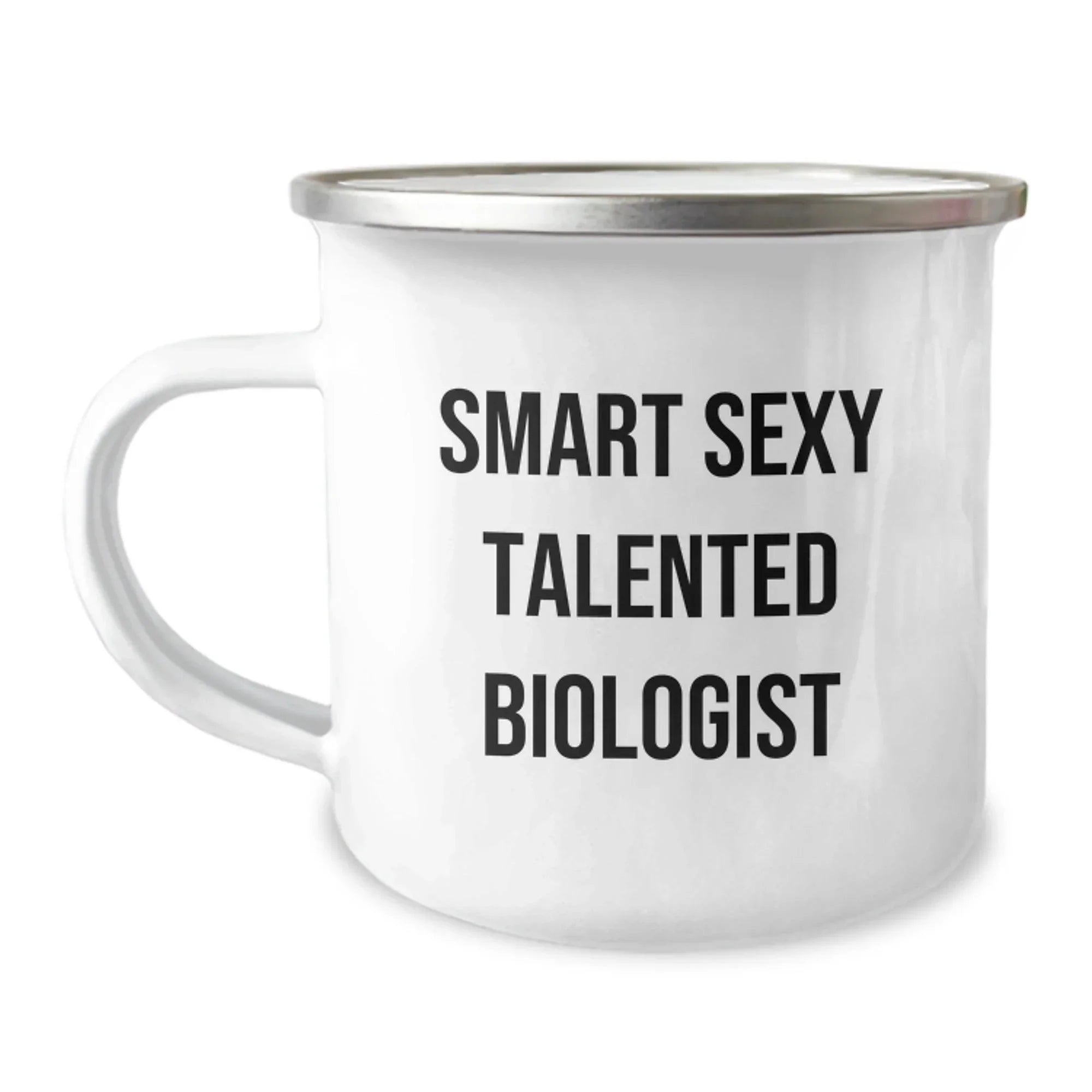 Funny Biologist Gift, Smart Sexy Talented Biologist Camping Mug for Birthday, Gifts from Friends, Gifts for Biologist