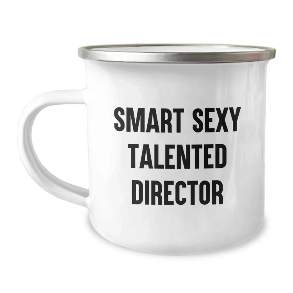 Funny Director Gifts for Birthday - Smart Sexy Talented Director Quote on Camping Mug, Gifts from Friends to Coworkers
