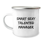 Smart Sexy Talented Manager Christmas Unique Gifts - Manager Insult Mug for Coworkers, Funny Camping Mug for Friends, Inspirational Quote for Men, Women, Family