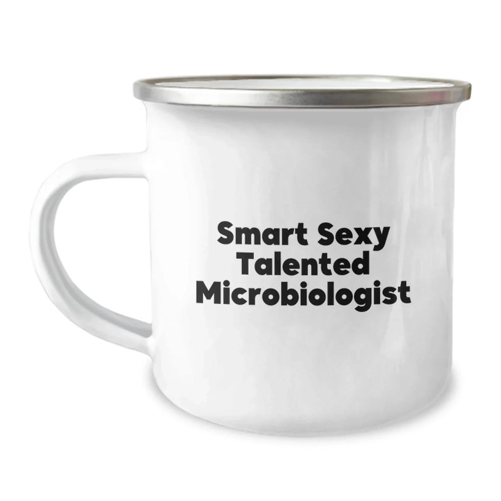 Smart Sexy Talented Microbiologist Gifts for Men Women Friends Coworkers Family - Funny Microbiologist Camping Mug, Christmas Unique Gifts from Friends to Family