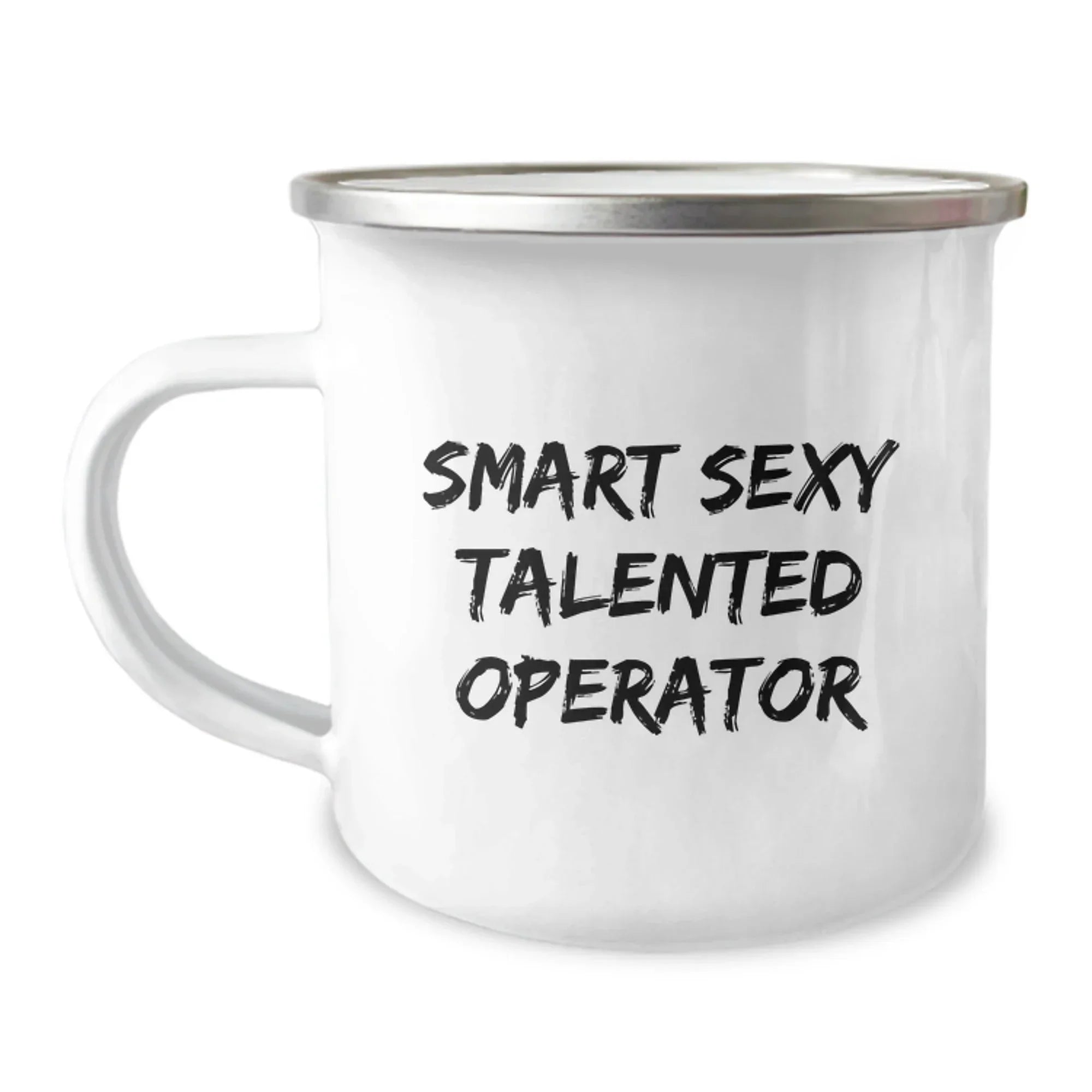 Funny Operator Gifts from Friends to Operators, Smart Sexy Talented Operator Camping Mug, Birthday Unique Gifts for Operator