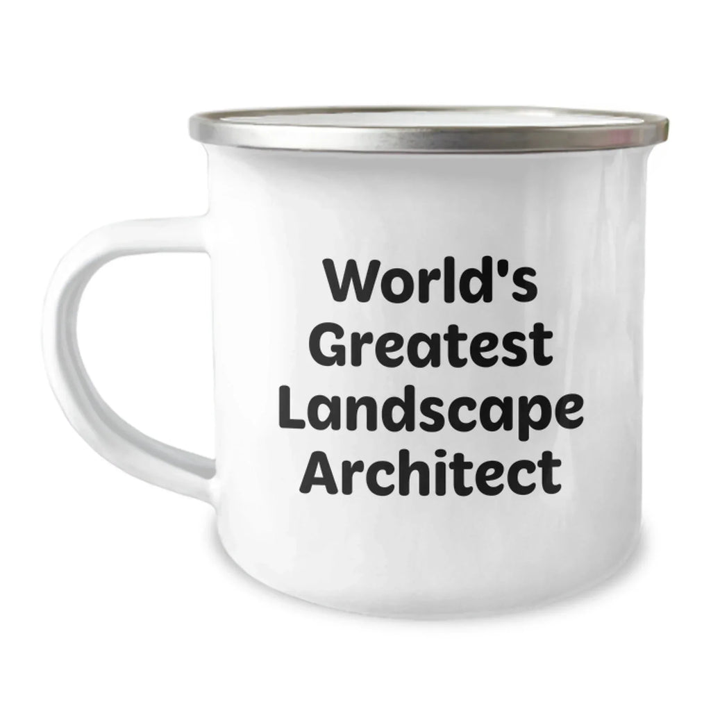 Funny Landscape Architect Gifts from Men to their World's Greatest Landscape Architect Lover Valentine's Unique Camping Mug - Image 1