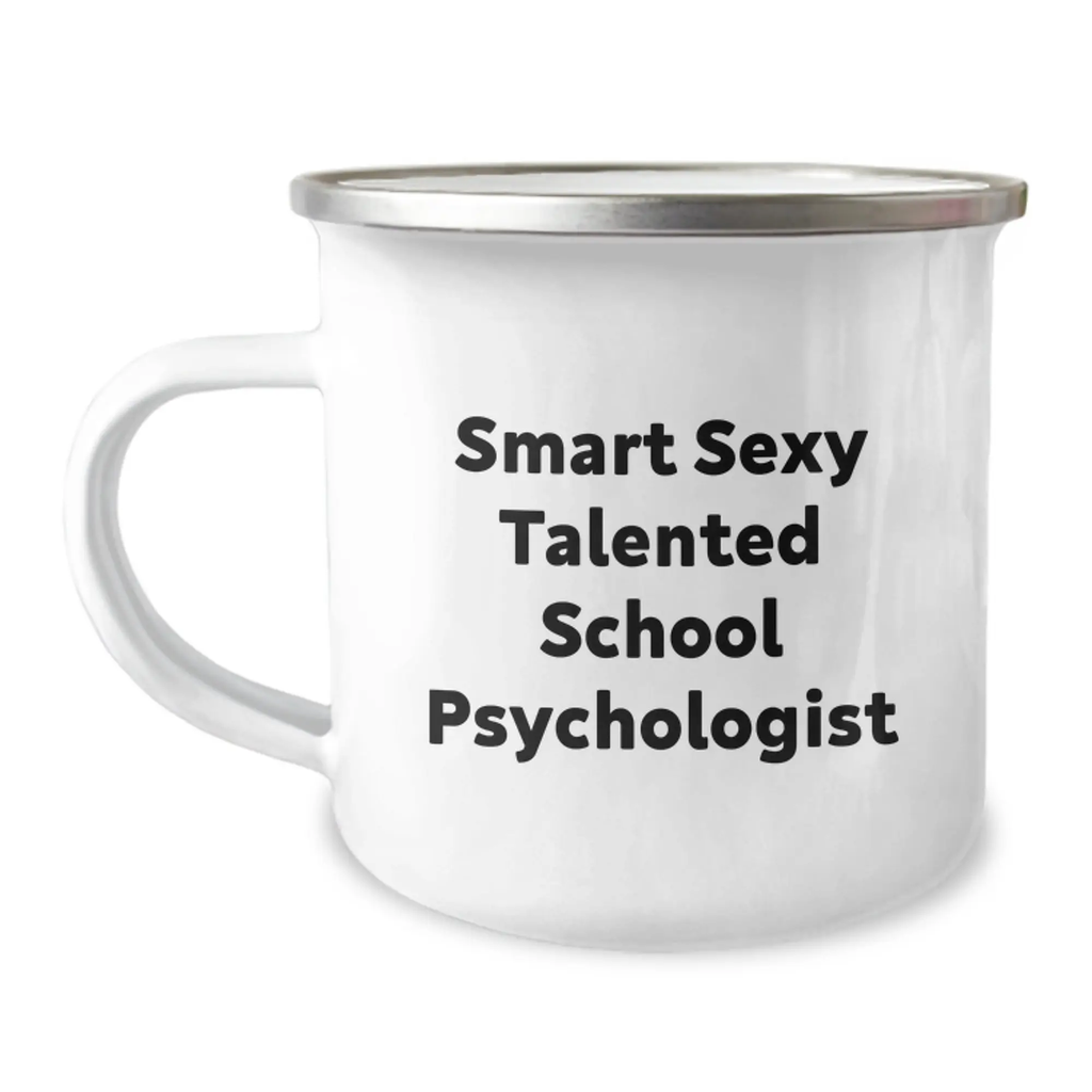 Funny School Psychologist Gifts from Friends, For School Psychologist, Camping Mug - Smart Sexy Talented Quotes, Graduation Unique Gifts for Him Her - Image 1