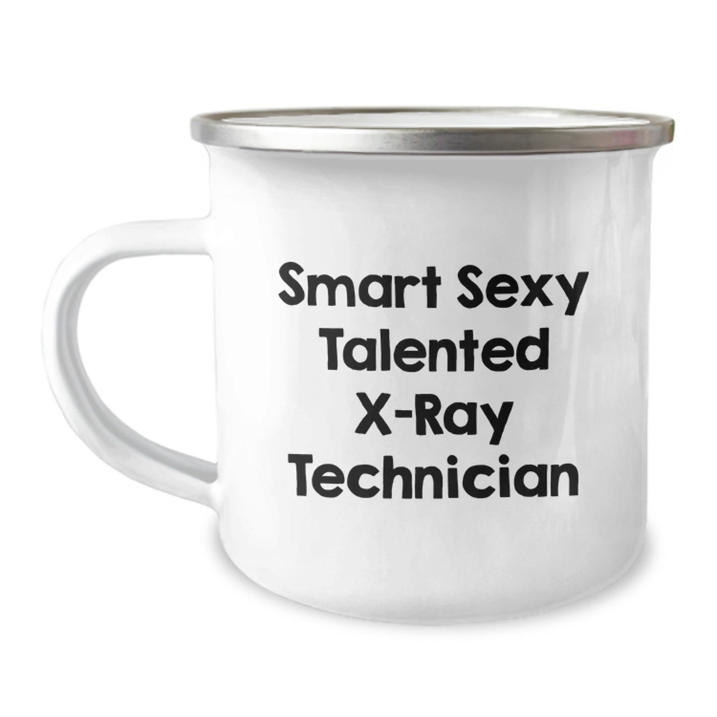 Funny X-Ray Technician Gifts for Him or Her, Smart Sexy Talented X-ray Technician Quote, Camping Mug for Graduation, Gifts from Friends, Coworkers or Family, X-Ray Technician, Gifts for Him or Her - Image 1