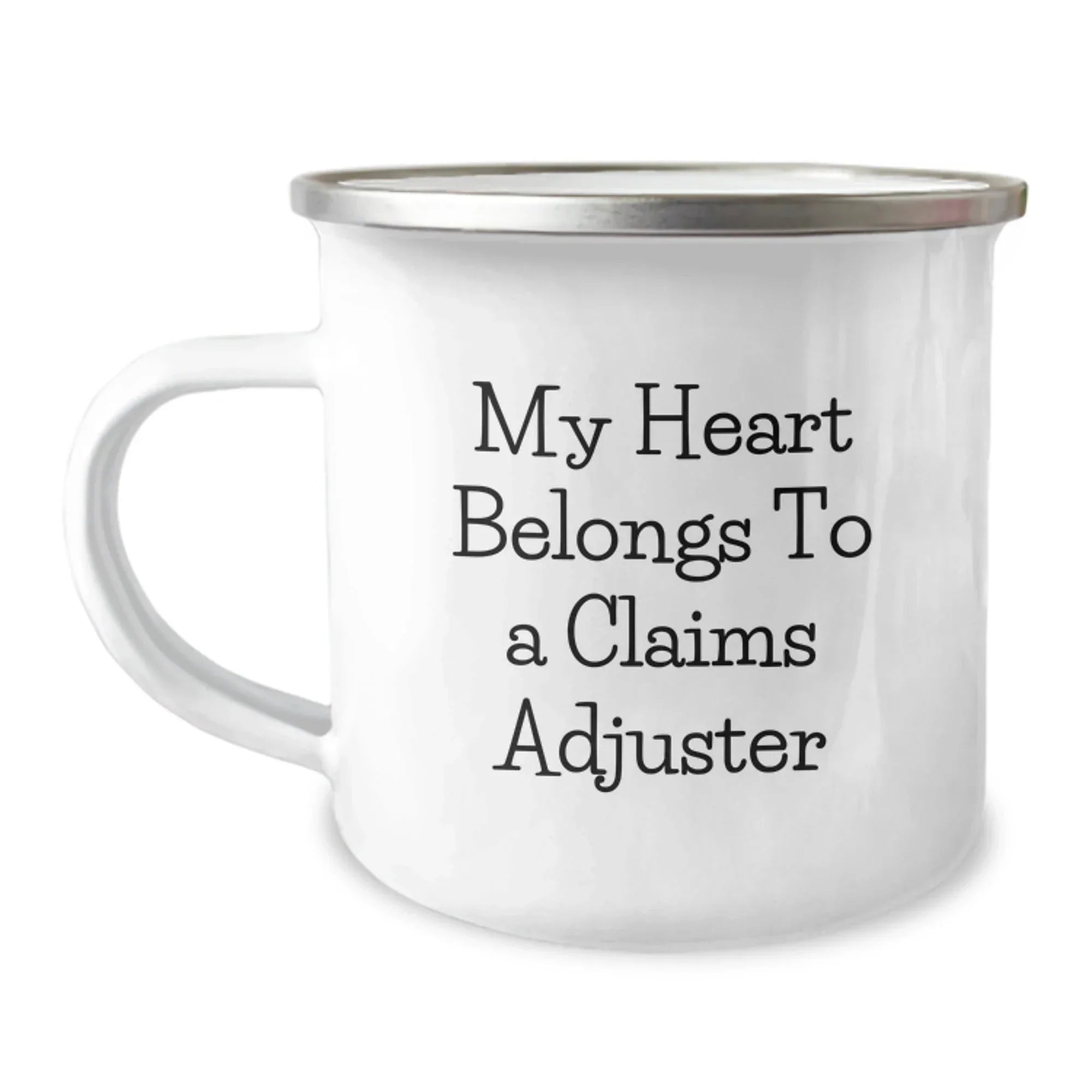 Funny Claims Adjuster Gifts for Her, My Heart Belongs To A Claims Adjuster, Camping Mug for Graduation, Unique Gifts from Family, Friends, or Coworkers