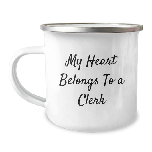 Cute Clerk Gifts, My Heart Belongs To A Clerk Camping Mug, Funny Quote for Graduation, Gifts from Family to Clerk, Ideal Gift for Men or Women - Image 1