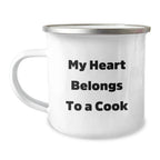 Funny Cook Gifts from Friends for Men or Women - 'My Heart Belongs To A Cook' Camping Mug for Graduation, Unique Cookware for Outdoor Lovers