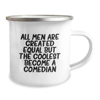 Funny Comedian Quotes Gifts from Men to Comedian Friends - Mother's Day Unique Camping Mug, Funny Comedian Sayings Gifts for Comedian Lovers - Image 2