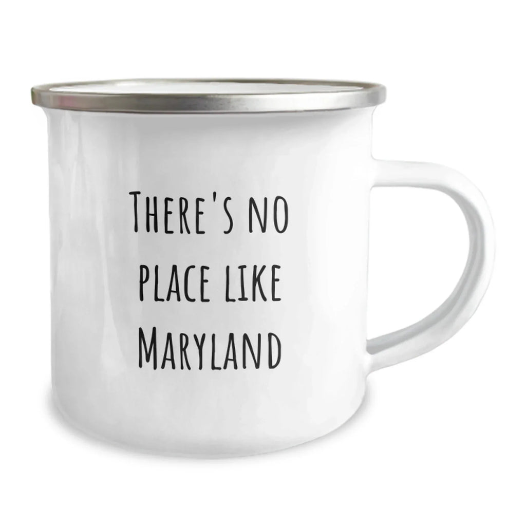 Quirky 'There's No Place Like Maryland' Camping Mug, Unique Christmas Unique Gifts from Friends and Family to Maryland Enthusiasts, Fun and Funny Mugs for Men and Women