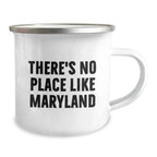 Gifts from Friends and Family for Maryland Camping Lovers, There's No Place Like Maryland Funny Quote, Christmas Unique Gifts