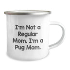 Funny Pug Mom Camping Mug Gift for Pug Dog Lovers, Unique Christmas Memorable Present from Friends to Family