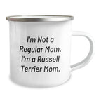 Funny Russell Terrier Dog Mom Gifts from Family - Russell Terrier Dog Lover Christmas Unique Mugs - 'I'm Not A Regular Mom. I'm A Russell Terrier Mom.' Camping Mug