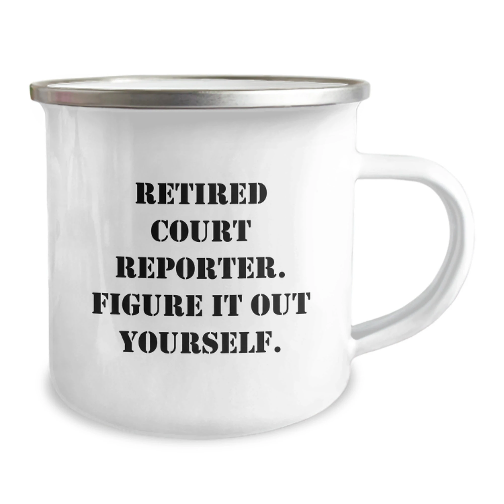 Funny Court Reporter Gifts from Friends, Court Reporter Christmas Unique Mugs, Camping Mug Quote 'Retired Court Reporter. Figure It Out Yourself.' for Court Reporter Men