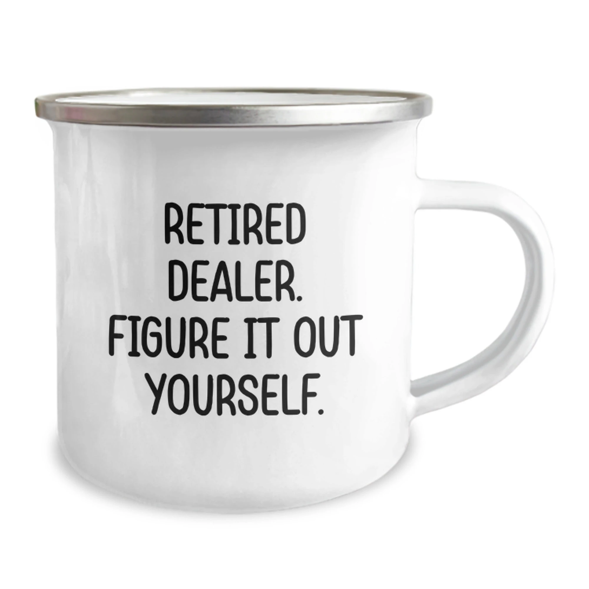 Dealer Christmas Camping Mug Gifts from Friends, Unique Funny Quote Dealer Gifts for Men, Retired Dealer Figure It Out Yourself, Funny Dealer Mug for Men, Women, Friends, Coworkers, Family
