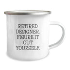 Designer Camping Mug - Funny Quote for Christmas Unique Gifts from Friends