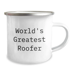 World's Greatest Roofer Funny Camping Mug, Gifts for Men from Family, Roofer Graduation Unique Gifts, Camping Mug for Roofer Enthusiast, Funny Roofer Quote Mug - Image 2