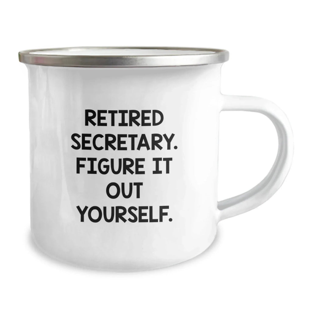 Funny Secretary Gifts from Friends for Secretary - Retired Secretary Figure It Out Yourself Camping Mug for Christmas Unique Gifts