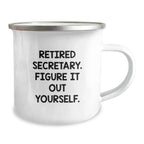 Funny Secretary Gifts from Friends for Secretary - Retired Secretary Figure It Out Yourself Camping Mug for Christmas Unique Gifts