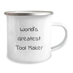 Funny Gifts from Tool Makers to Friends, Unique Tool Maker Camping Mug for Men, World's Greatest Tool Maker Humor - Image 2