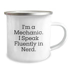 Funny Gifts from Friends for Mechanic Men - Christmas Unique Camping Mugs - I'm A Mechanic. I Speak Fluently In genius. - Mechanic Enthusiast