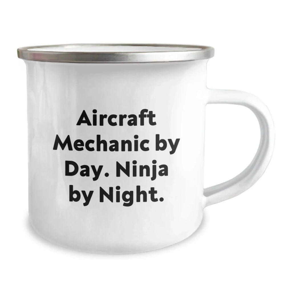 Aircraft Mechanic Christmas Unique Gifts from Friends - Funny 'Ninja By Night' Stainless Steel Camping Mug
