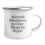 Aircraft Mechanic Gifts for Christmas Unique from Men, Funny Quote - Camping Mug for Him