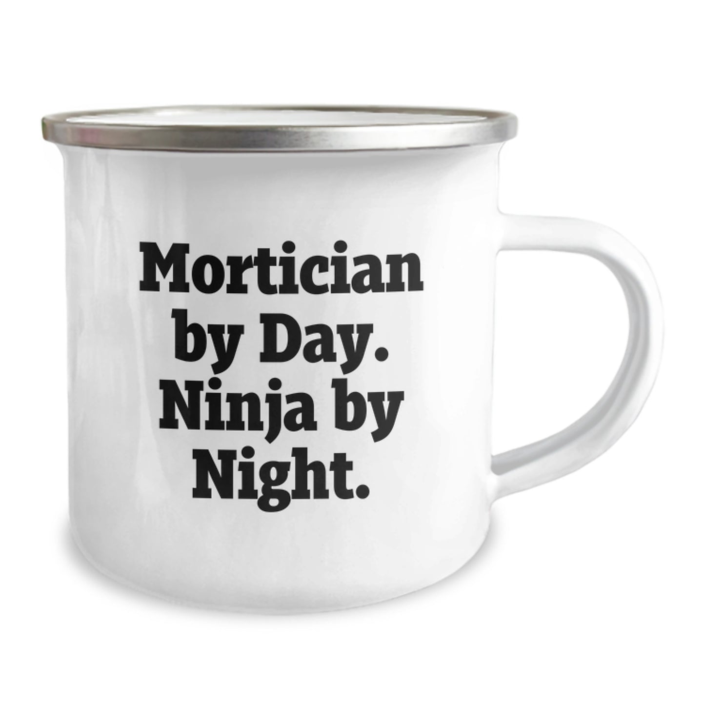 Mortician Gifts for Graduation, Funny Quote by Men, Camping Mug with Quote: Mortician By Day. Ninja By Night., Unique Gifts from Friends, for Morticians - Image 2
