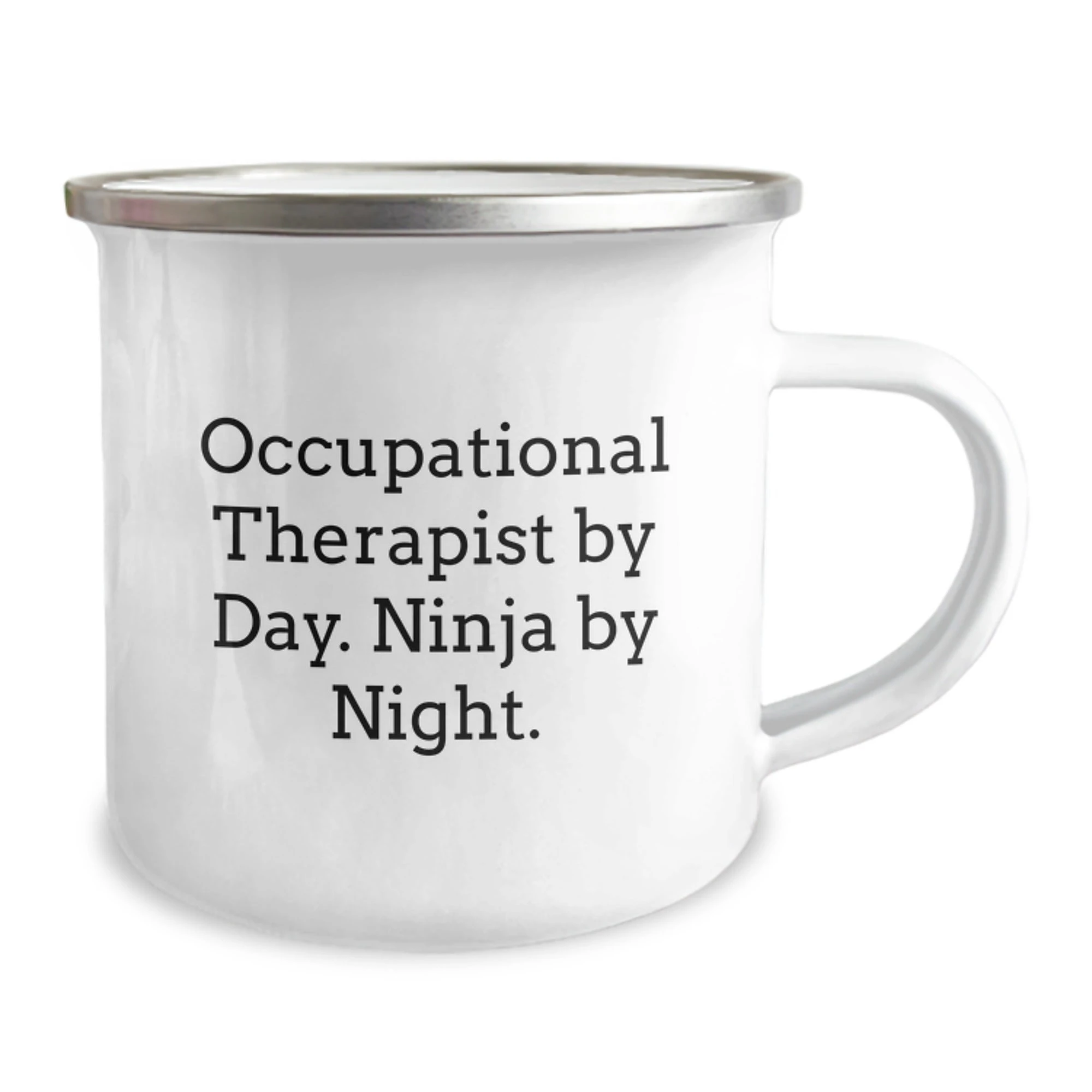 Occupational Therapist Gifts from Men - Funny Camping Mug for Occupational Therapist By Day. Ninja By Night. - Unique Christmas Unique Gifts for Occupational Therapist Friends