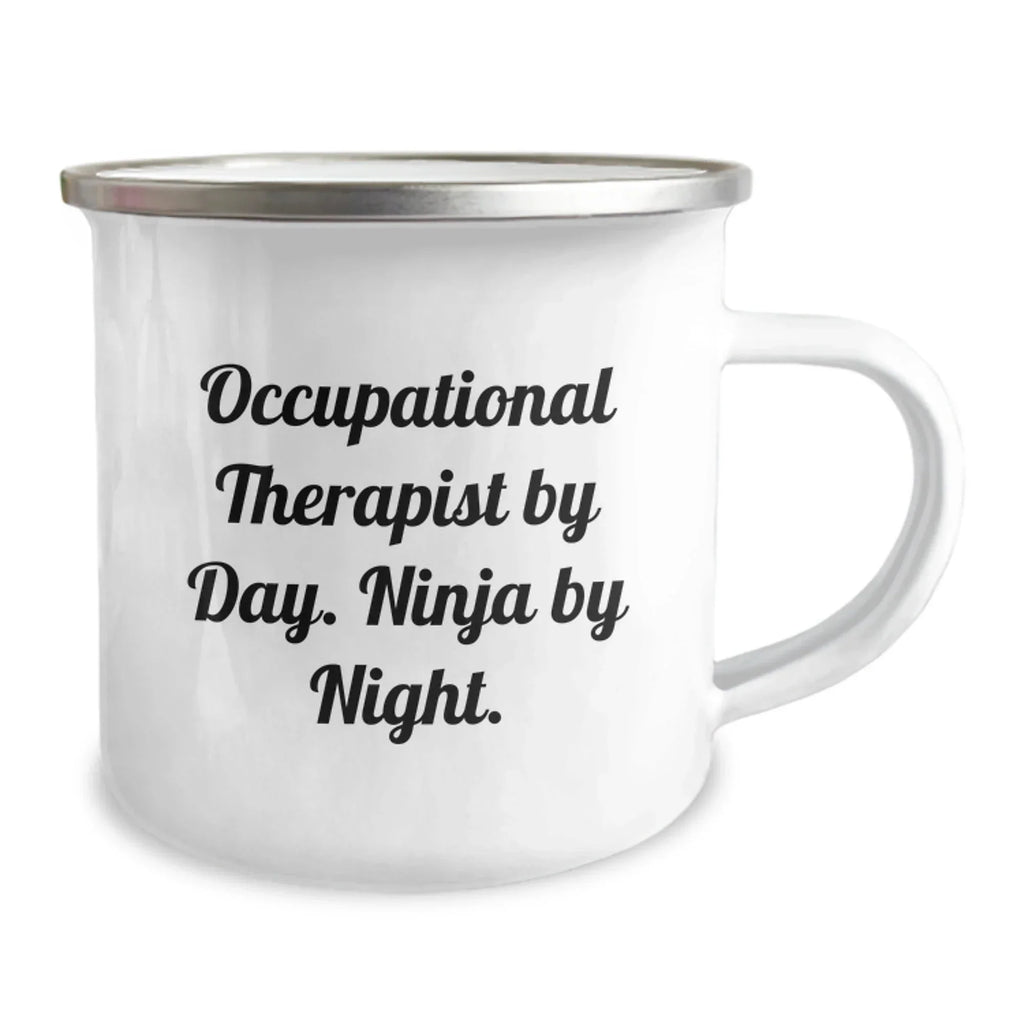 Occupational Therapist Gifts for Him - Camping Mug with Funny Quote Occupational Therapist By Day Ninja By Night - Christmas Unique Presents for Occupational Therapist Friends
