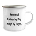 Funny Personal Trainer Gifts from Men for Women - Camping Mug for Christmas Unique Presents - 'Personal Trainer By Day. Ninja By Night.'