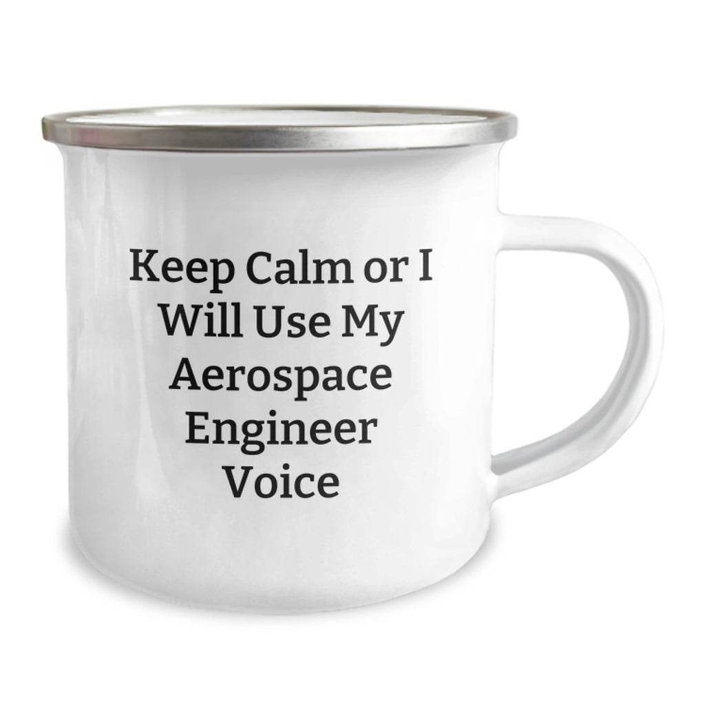 Aerospace Engineer Gift for Him - Keep Calm Voice Camping Mug Keepsake - Image 2