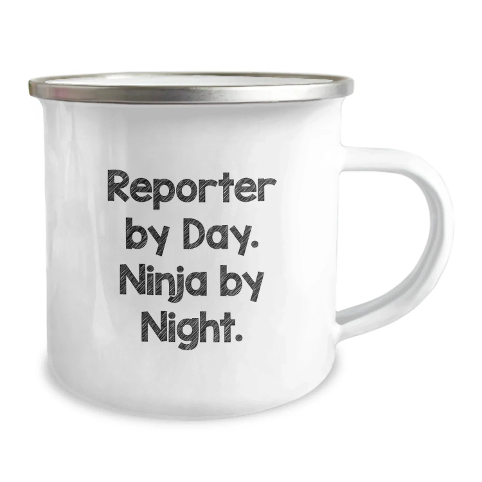 Reporter Gifts from Friends - Funny Quote Camping Mug for Reporter By Day. Ninja By Night. - Unique Graduation Gifts for Reporter