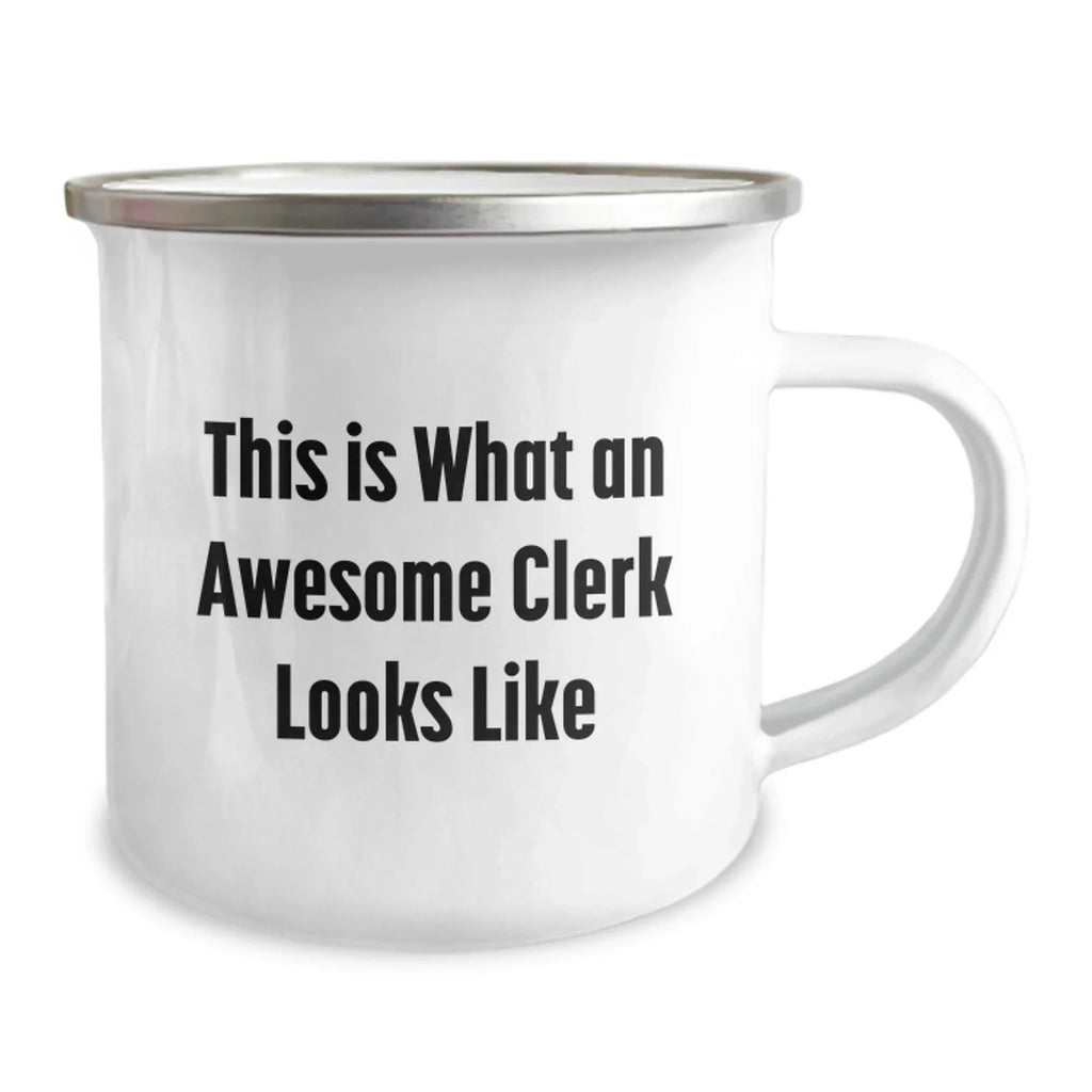 Funny Gifts for Clerk, Clerk Appreciation Camping Mug, This Is What An Awesome Clerk Looks Like Christmas Unique Gifts from Men to Clerk