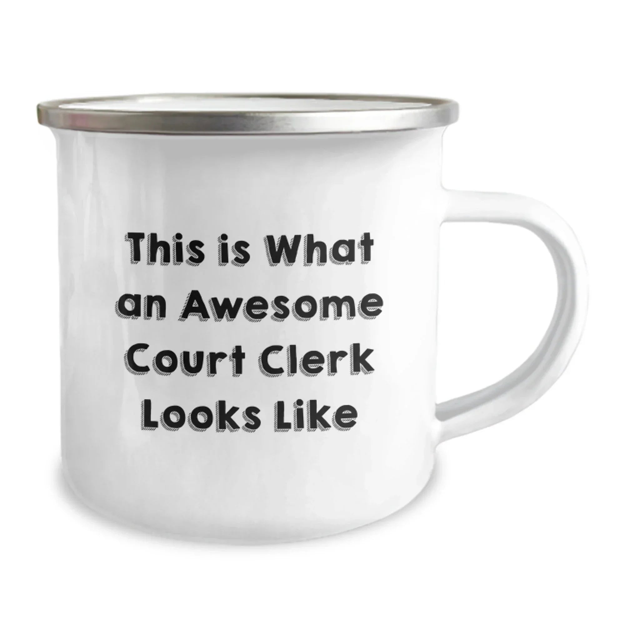 Court Clerk Camping Mug with Funny Quote, Unique Gifts for Court Clerks from Friends and Family, Christmas Mugs
