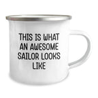Funny Sailor Gifts from Men Gifts for Sailor Friends and Family - This Is What An Awesome Sailor Looks Like Camping Mug for Graduation
