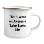 Sailor Gifts from Men to Awesome Sailor Friends - This Is What An Awesome Sailor Looks Like, 12 oz Camping Mug for Graduation Unique Gifts