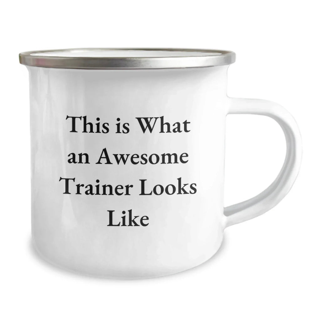 Trainer Gifts from Friends, Trainer Camping Mug for Graduation, This Is What An Awesome Trainer Looks Like, Funny Quote on Stainless Steel Mug, 12 oz Capacity