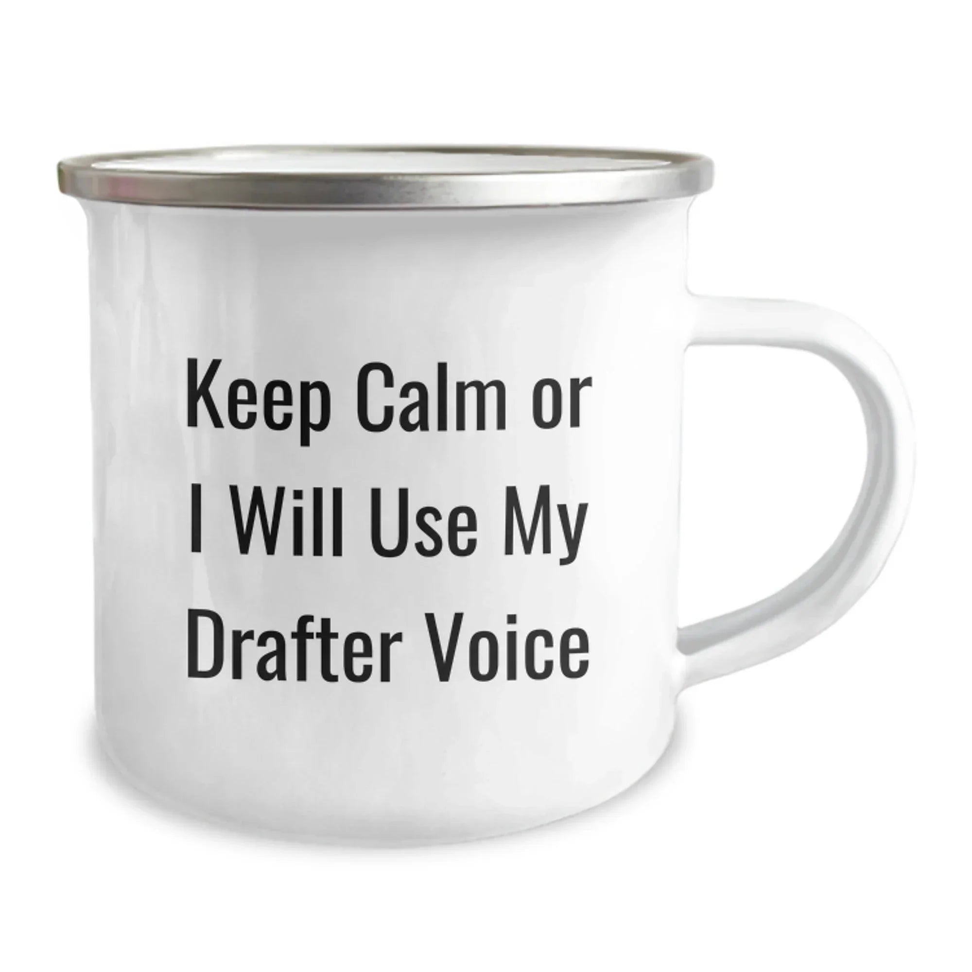 Funny Drafter Gifts for Him, Camping Mug, Keep Calm Or I Will Use My Drafter Voice Men's Unique Christmas Unique Gifts