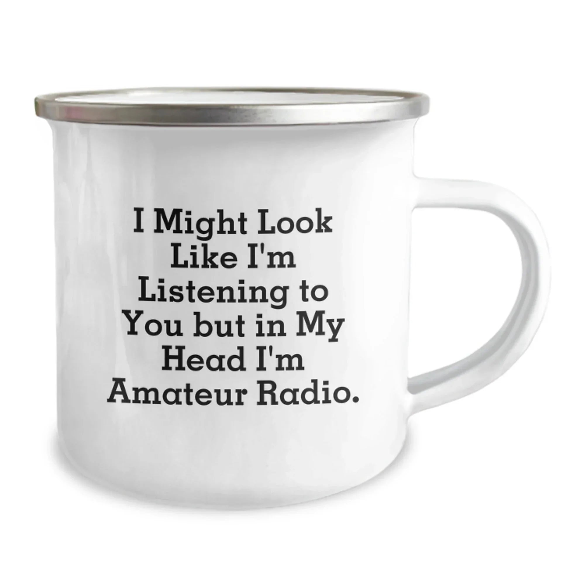 Funny Amateur Radio Gifts for Men, Women, Friends, and Family - 'I Might Look Like I'm Listening To You But In My Head I'm Amateur Radio' Christmas Unique Mugs for Campings