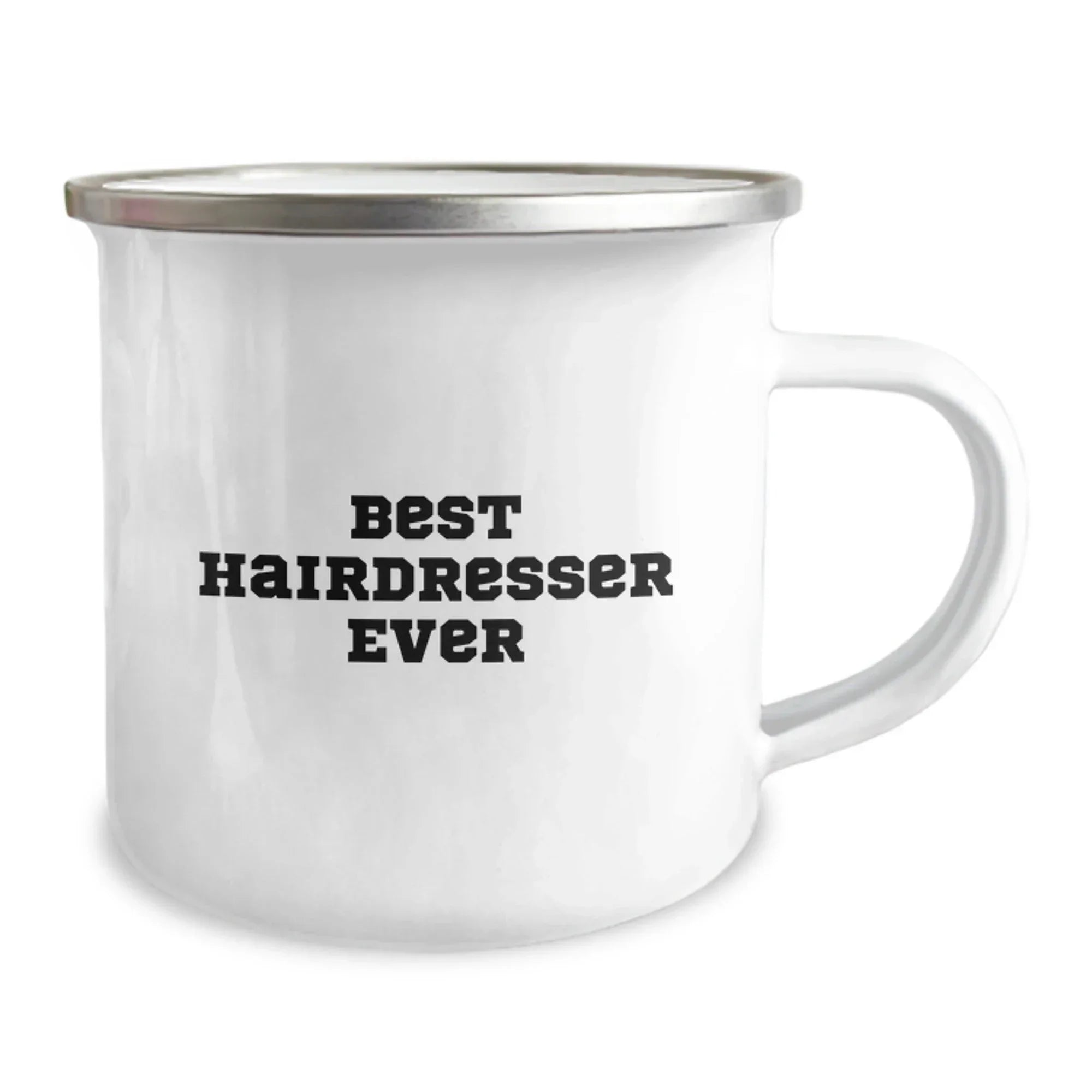 Funny Hairdresser Gifts from Friends - Best Hairdresser Ever Quote, 12 oz Camping Mug for Hairdresser Graduation, Stainless Steel with Enamel Finish