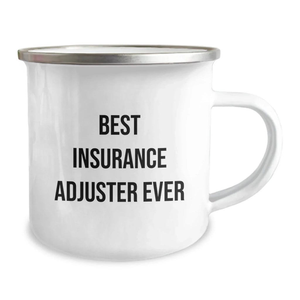 Gifts for Insurance Adjuster Friends - Funny Camping Mug, Best Insurance Adjuster Ever Quote, Ideal Gift for Insurance Adjuster Men and Women Employees on Christmas
