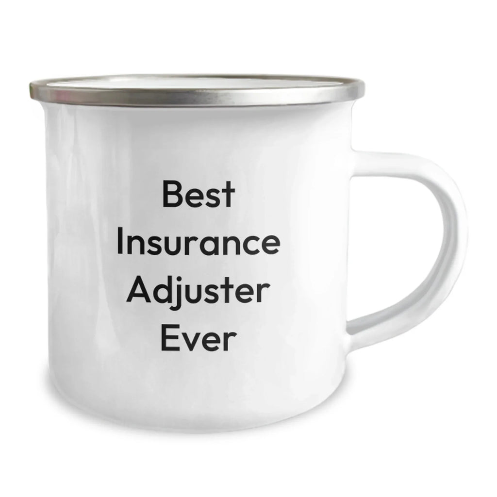 Funny Quotes Insurance Adjuster Gifts - Best Insurance Adjuster Ever Camping Mug for Christmas Unique Gifts from Friends