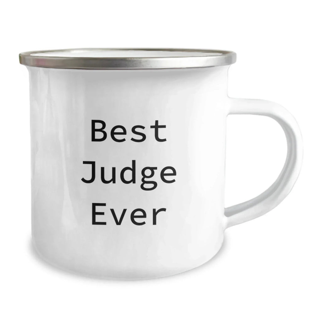 Funny Judge Gifts for Men, Best Judge Ever Camping Mug, Christmas Unique Gifts from Friends to Judge, Perfect for Judge Enthusiasts, Best Judge Ever Quote